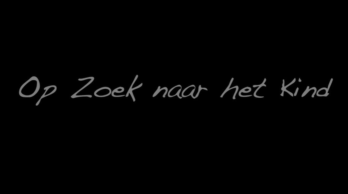 Op Zoek Naar Het Kind